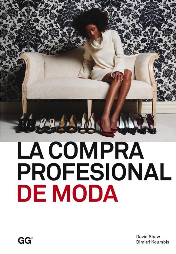 COMPRA PROFESIONAL DE MODA, LA | 9788425225154 | SHAW, DAVID ; KOUMBIS, DIMITRI | Llibreria Drac - Llibreria d'Olot | Comprar llibres en català i castellà online