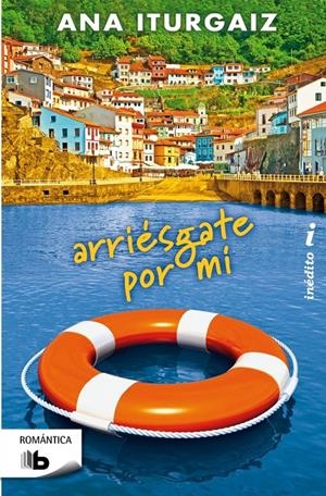 ARRIÉSGATE POR MÍ | 9788498729801 | ITURGAIZ, ANA | Llibreria Drac - Llibreria d'Olot | Comprar llibres en català i castellà online