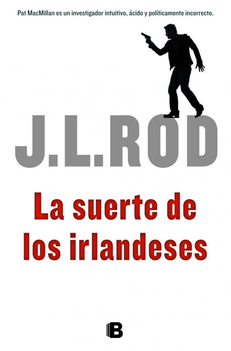 SUERTE DE LOS IRLANDESES, LA | 9788466652735 | ROD, J. L. | Llibreria Drac - Llibreria d'Olot | Comprar llibres en català i castellà online