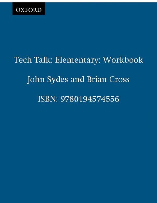 TECH TALK ELEMENTARY: WORKBOOK | 9780194574556 | SYDES, JOHN ; CROSS, BRIAN | Llibreria Drac - Llibreria d'Olot | Comprar llibres en català i castellà online