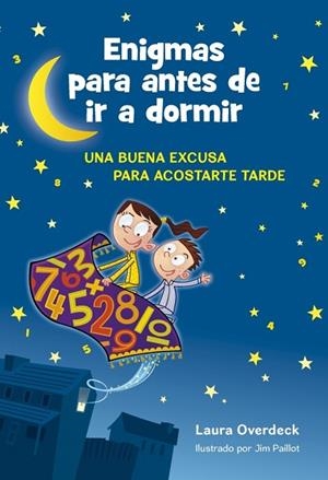 ENIGMAS PARA ANTES DE IR A DORMIR | 9788490431931 | OVERDECK, LAURA ; PAILLOT, JIM | Llibreria Drac - Llibreria d'Olot | Comprar llibres en català i castellà online