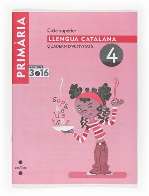 QUADERN LLENGUA CATALANA Nº 4 CICLE SUPERIOR 3.16  | 9788466122399 | Llibreria Drac - Llibreria d'Olot | Comprar llibres en català i castellà online