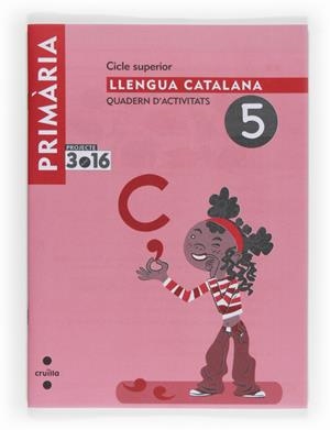 QUADERN LLENGUA CATALANA Nº5 CICLE SUPERIOR 3.16  | 9788466122405 | Llibreria Drac - Llibreria d'Olot | Comprar llibres en català i castellà online