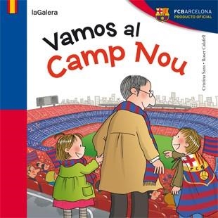 VAMOS AL CAMP NOU | 9788424652951 | SANS, CRISTINA | Llibreria Drac - Llibreria d'Olot | Comprar llibres en català i castellà online