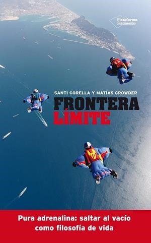 FRONTERA LÍMITE | 9788416096763 | CORELLA, SANTIAGO ; CROWDER, MATIAS | Llibreria Drac - Llibreria d'Olot | Comprar llibres en català i castellà online