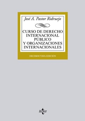 CURSO DE DERECHO INTERNACIONAL PÚBLICO Y ORGANIZACIONES INTERNACIONALES | 9788430962617 | PASTOR, JOSÉ  ANTONIO | Llibreria Drac - Llibreria d'Olot | Comprar llibres en català i castellà online