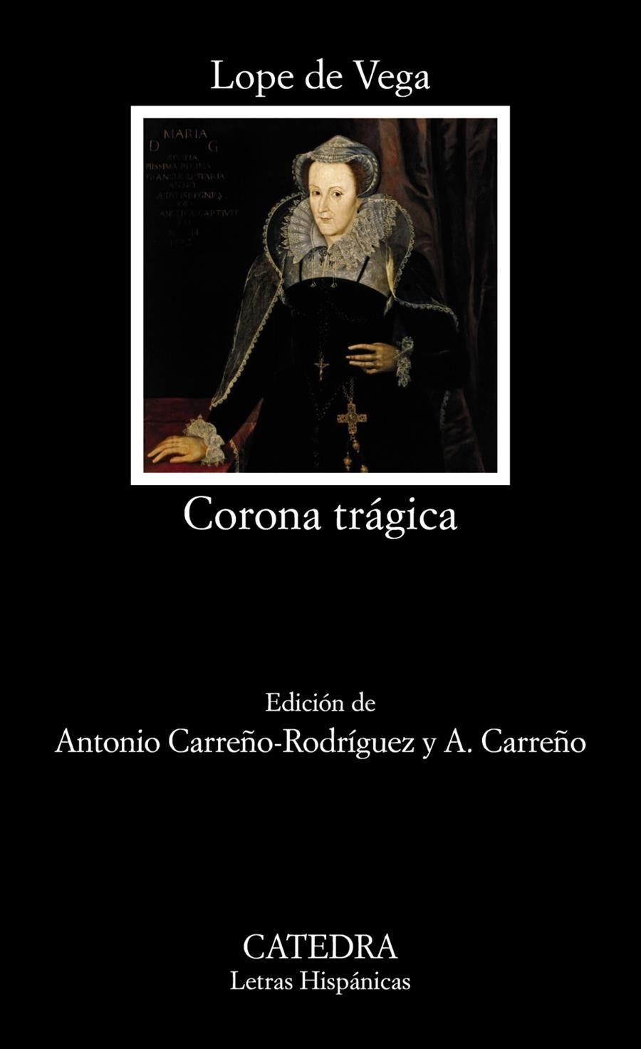 CORONA TRÁGICA | 9788437632995 | VEGA, LOPE DE | Llibreria Drac - Librería de Olot | Comprar libros en catalán y castellano online