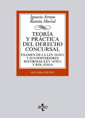 TEORÍA Y PRÁCTICA DEL DERECHO CONCURSAL | 9788430962921 | ARROYO, IGNACIO ; MORRAL, RAMÓN | Llibreria Drac - Llibreria d'Olot | Comprar llibres en català i castellà online