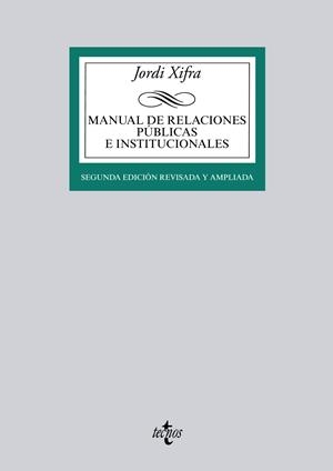 MANUAL DE RELACIONES PÚBLICAS E INSTITUCIONALES | 9788430962471 | XIFRA, JORDI | Llibreria Drac - Llibreria d'Olot | Comprar llibres en català i castellà online