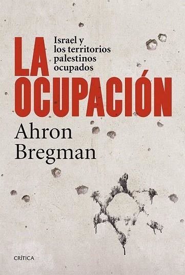 OCUPACIÓN, LA | 9788498927306 | BREGMAN, AHRON | Llibreria Drac - Llibreria d'Olot | Comprar llibres en català i castellà online