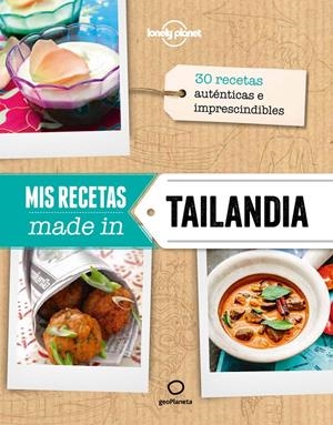 MIS RECETAS MADE IN TAILANDIA | 9788408132172 | AA. VV. | Llibreria Drac - Librería de Olot | Comprar libros en catalán y castellano online