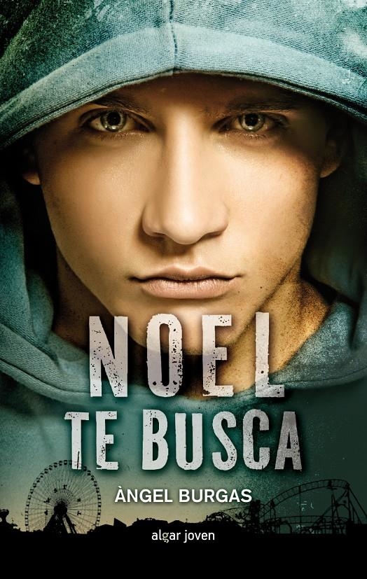 NOEL TE BUSCA | 9788498456424 | BURGAS, ÀNGEL | Llibreria Drac - Llibreria d'Olot | Comprar llibres en català i castellà online