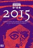 CALENDARI 2015 SERRA D'OR | 1199992150004 | Llibreria Drac - Llibreria d'Olot | Comprar llibres en català i castellà online