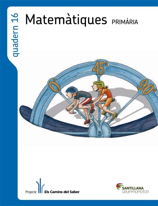 QUADERN 16 MATEMATIQUES 6 PRIMARIA 1 TRIM ELS CAMINS DEL SABER | 9788490474334 | Llibreria Drac - Llibreria d'Olot | Comprar llibres en català i castellà online