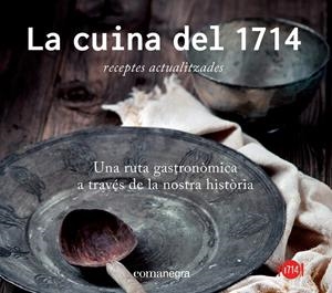 CUINA DEL 1714, LA | 9788416033256 | Llibreria Drac - Llibreria d'Olot | Comprar llibres en català i castellà online