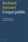 ESPAI PÚBLIC, L' | 9788494232718 | SENNETT, RICHARD | Llibreria Drac - Llibreria d'Olot | Comprar llibres en català i castellà online