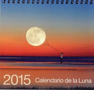 CALENDARIO 2015 DE LA LUNA | 8437002790738 | Llibreria Drac - Llibreria d'Olot | Comprar llibres en català i castellà online