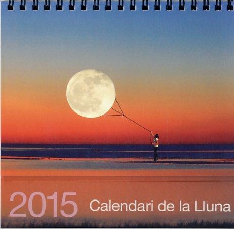 CALENDARI 2015 DE LA LLUNA | 8437002790721 | Llibreria Drac - Llibreria d'Olot | Comprar llibres en català i castellà online