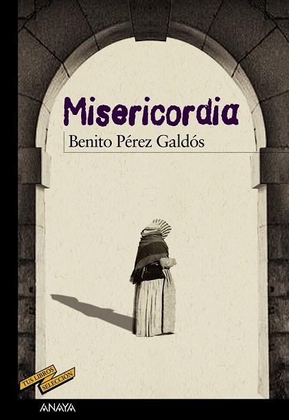 MISERICORDIA | 9788467861556 | PÉREZ GALDÓS, BENITO | Llibreria Drac - Llibreria d'Olot | Comprar llibres en català i castellà online