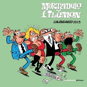 CALENDARIO 2015 MORTADELO Y FILEMÓN  | 9788448019983 | IBÁÑEZ, FRANCISCO | Llibreria Drac - Llibreria d'Olot | Comprar llibres en català i castellà online