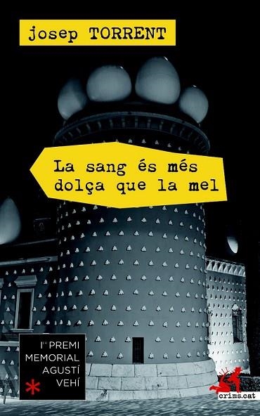 SANG ÉS MÉS DOLÇA QUE LA MEL, LA | 9788415900658 | TORRENT, JOSEP | Llibreria Drac - Llibreria d'Olot | Comprar llibres en català i castellà online