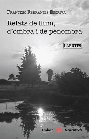 RELATS DE LLUM, D'OMBRA I DE PENOMBRA | 9788475849508 | FERRANDIS, FRANCESC | Llibreria Drac - Llibreria d'Olot | Comprar llibres en català i castellà online