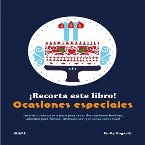 RECORTA ESTE LIBRO! OCASIONES ESPECIALES | 9788415317999 | HOGARTH, EMILY | Llibreria Drac - Llibreria d'Olot | Comprar llibres en català i castellà online