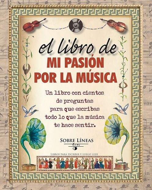 LIBRO DE MI PASIÓN POR LA MÚSICA, EL | 9788415968900 | GARCIA, MAENA | Llibreria Drac - Llibreria d'Olot | Comprar llibres en català i castellà online