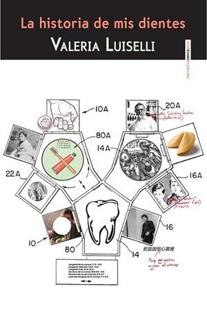 HISTORIA DE MIS DIENTES, LA | 9788415601616 | LUISELLI, VALERIA | Llibreria Drac - Librería de Olot | Comprar libros en catalán y castellano online