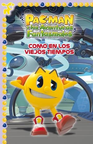 COMO EN LOS VIEJOS TIEMPOS (PAC-MAN 4) | 9788448840433 | AAVV | Llibreria Drac - Llibreria d'Olot | Comprar llibres en català i castellà online