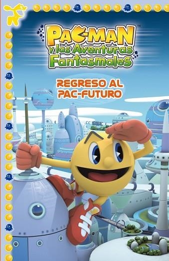 REGRESO AL PAC-FUTURO (PAC-MAN 3) | 9788448840426 | AAVV | Llibreria Drac - Llibreria d'Olot | Comprar llibres en català i castellà online