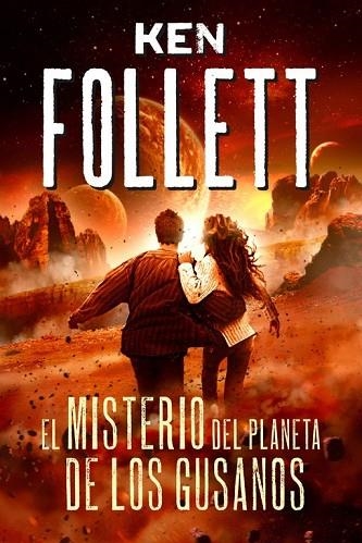 MISTERIO DEL PLANETA DE LOS GUSANOS, EL | 9788490431238 | FOLLETT, KEN | Llibreria Drac - Llibreria d'Olot | Comprar llibres en català i castellà online