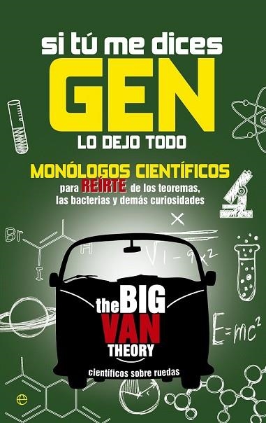 SI TÚ ME DICES GEN LO DEJO TODO | 9788490601822 | THE BIG VAN THEORY | Llibreria Drac - Llibreria d'Olot | Comprar llibres en català i castellà online