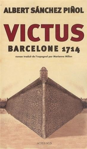 VICTUS. BARCELONE 1714 (ED. FRANCESA) | 9782330016050 | SANCHEZ PIÑOL, ALBERT | Llibreria Drac - Llibreria d'Olot | Comprar llibres en català i castellà online