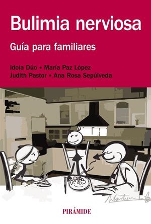 BULIMIA NERVIOSA | 9788436832235 | DÚO, IDOIA ; LÓPEZ, MARÍA PAZ ; PASTOR, JUDITH ; SEPÚLVEDA, ANA ROSA | Llibreria Drac - Librería de Olot | Comprar libros en catalán y castellano online