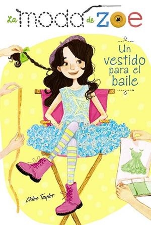 VESTIDO PARA EL BAILE, UN (LA MODA DE ZOE 3) | 9788467861464 | TAYLOR, CHLOE | Llibreria Drac - Llibreria d'Olot | Comprar llibres en català i castellà online