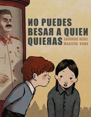 NO PUEDES BESAR A QUIEN QUIERAS | 9788415724773 | REVEL, SANDRINE; SOWA, MARZENA | Llibreria Drac - Llibreria d'Olot | Comprar llibres en català i castellà online