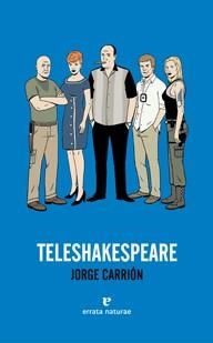 TELESHAKESPEARE | 9788415217015 | CARRIÓN, JORGE | Llibreria Drac - Llibreria d'Olot | Comprar llibres en català i castellà online