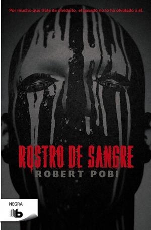 ROSTRO DE SANGRE | 9788498729900 | POBI, ROBERT | Llibreria Drac - Llibreria d'Olot | Comprar llibres en català i castellà online