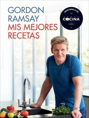 MIS MEJORES RECETAS | 9788415989479 | RAMSAY, GORDON | Llibreria Drac - Llibreria d'Olot | Comprar llibres en català i castellà online