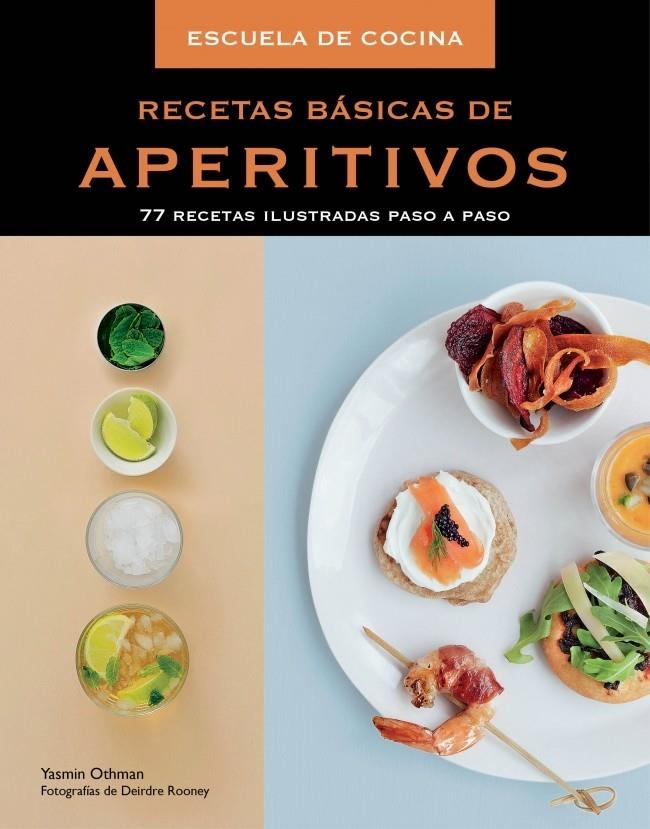 RECETAS BÁSICAS DE APERITIVOS | 9788415989462 | OTHMAN, YASMIN ; ROONEY, DEIRDRE | Llibreria Drac - Llibreria d'Olot | Comprar llibres en català i castellà online