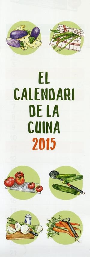 CALENDARI 2015 DE LA CUINA | 8437005675155 | VIRGILI, MARIA ROSA | Llibreria Drac - Librería de Olot | Comprar libros en catalán y castellano online