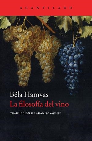 FILOSOFÍA DEL VINO, LA | 9788416011261 | HAMVAS, BÉLA | Llibreria Drac - Llibreria d'Olot | Comprar llibres en català i castellà online