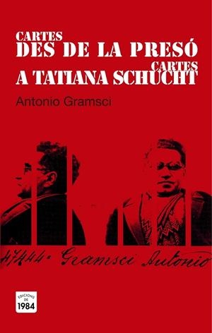 CARTES DES DE LA PRESÓ / CARTES A TATIANA SCHUCHT | 9788415835394 | GRAMSCI, ANTONIO | Llibreria Drac - Llibreria d'Olot | Comprar llibres en català i castellà online