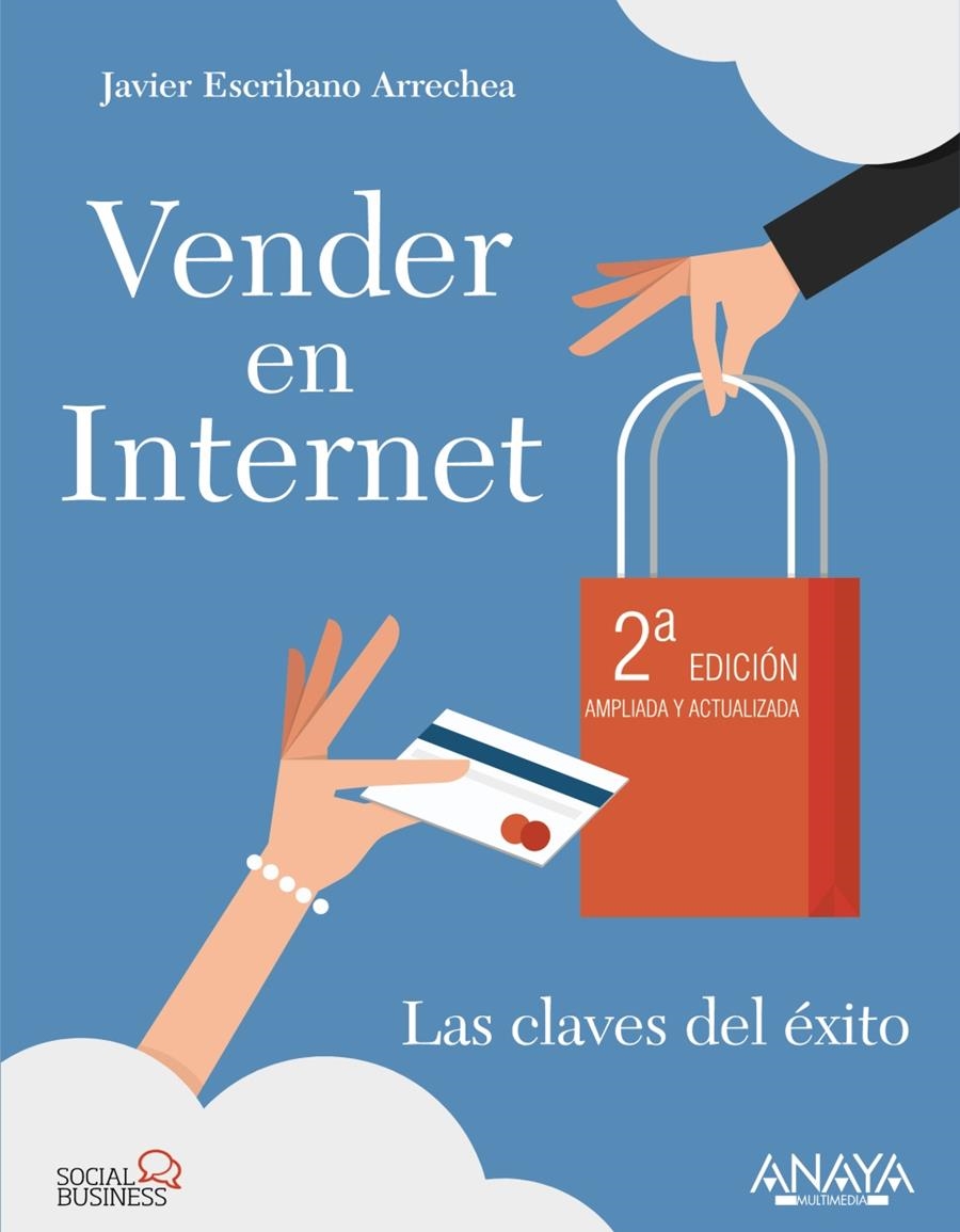 VENDER EN INTERNET. SEGUNDA EDICIÓN AMPLIADA Y ACTUALIZADA | 9788441535770 | ESCRIBANO, JAVIER | Llibreria Drac - Llibreria d'Olot | Comprar llibres en català i castellà online