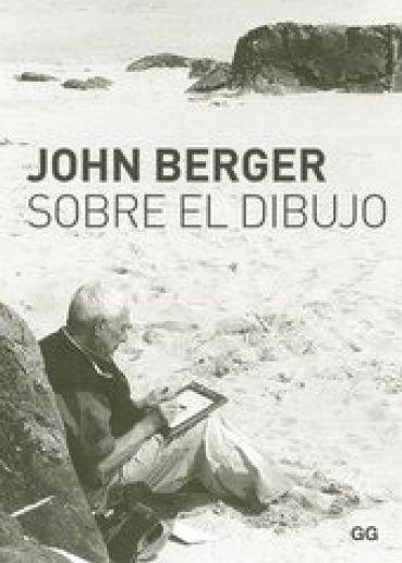 SOBRE EL DIBUJO | 9788425224652 | BERGER, JOHN | Llibreria Drac - Llibreria d'Olot | Comprar llibres en català i castellà online