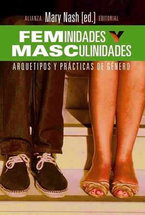 FEMINIDADES Y MASCULINIDADES | 9788420689821 | NASH, MARY | Llibreria Drac - Librería de Olot | Comprar libros en catalán y castellano online