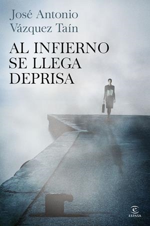 AL INFIERNO SE LLEGA DEPRISA | 9788467041866 | VÁZQUEZ, JOSÉ ANTONIO | Llibreria Drac - Llibreria d'Olot | Comprar llibres en català i castellà online