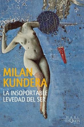 INSOPORTABLE LEVEDAD DEL SER, LA | 9788483839546 | KUNDERA, MILAN | Llibreria Drac - Llibreria d'Olot | Comprar llibres en català i castellà online