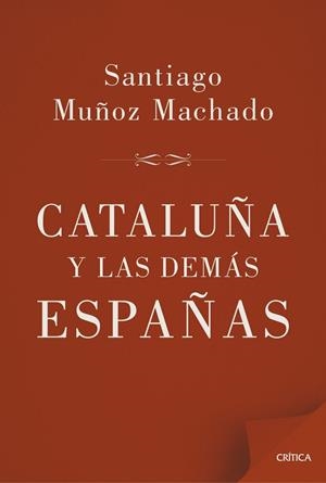 CATALUÑA Y LAS DEMÁS ESPAÑAS | 9788498927658 | MUÑOZ, SANTIAGO  | Llibreria Drac - Llibreria d'Olot | Comprar llibres en català i castellà online